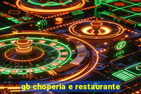 gb choperia e restaurante